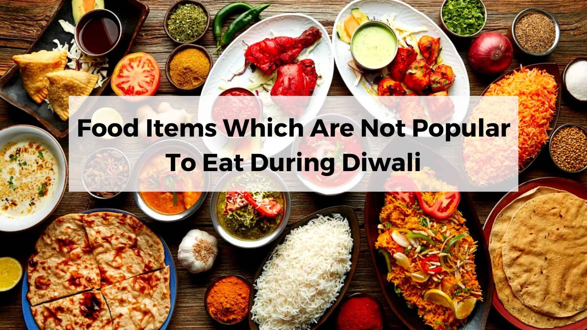 Food items that you must not eat during diwali
